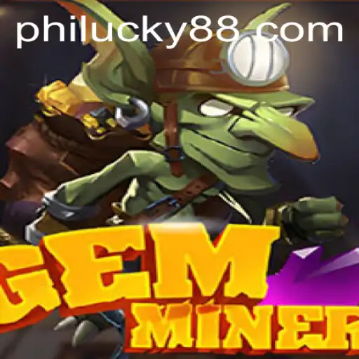Discover GemMiner: A Thrilling Adventure Game Enhanced with Philucky Rewards