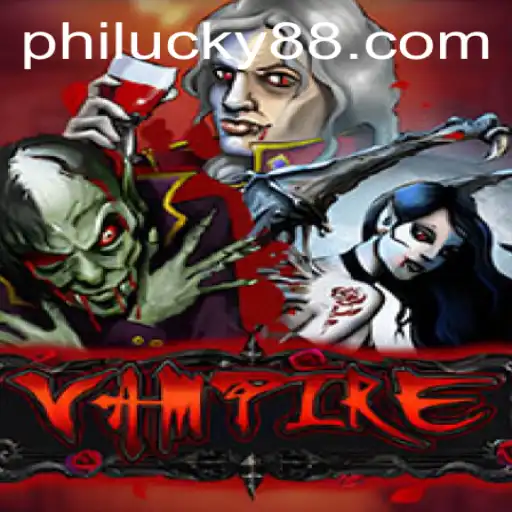 Vampire Game: Unveiling the Thrilling Experience of Philucky